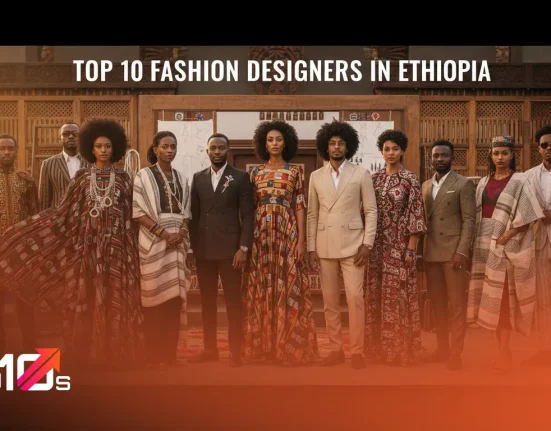 Top 10 Fashion Designers In Ethiopia
