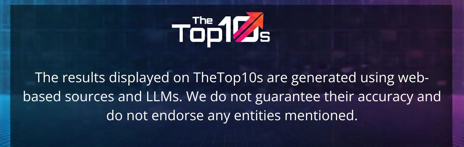 All information on thetop10s.org is for informational purposes only and based on web sources. Please conduct your own research before engaging with any services. We are not responsible for any resulting outcomes.